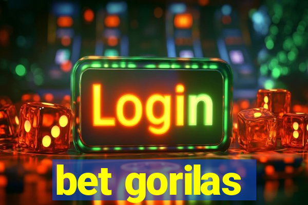 bet gorilas